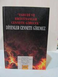 Yahudi ve Hristiyanlar Cennete Girecek Diyenler Cennete Giremez