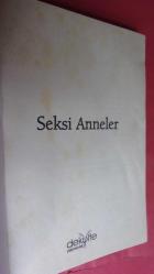 SEKSİ ANNELER