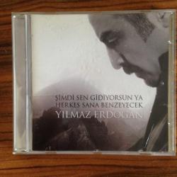 Yılmaz Erdoğan - Şimdi Sen Gidiyorsun Ya Herkes Sana Benzeyecek / CD