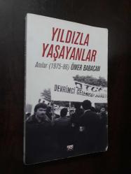 YILDIZLA YAŞAYANLAR ANILAR (1975-86) (1. BASKI)