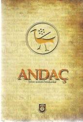 ANDAÇ ŞEHRE ANISINI BIRAKANLAR