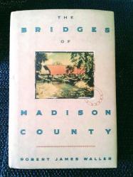 THE BRIDGES OF MADISON COUNTY.
