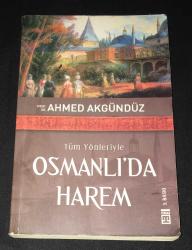 TÜM YÖNLERİYLE OSMANLI'DA HAREM