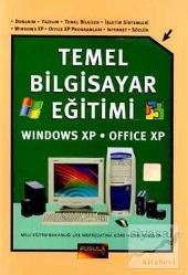 Temel Bilgisayar Eğitimi Windows XP * Office XP