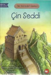 ÇİN SEDDİ - NE NEREDE? SERİSİ