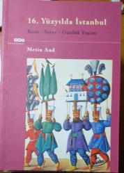 16,yüzyılda istanbul / kent saray günlük yaşam