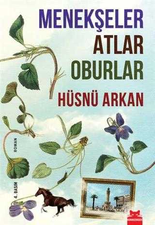 Menekşeler Atlar Oburlar - Hüsnü Arkan