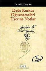 Dede Korkut Oğuznameleri Üzerine Notlar