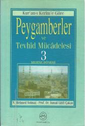 KUR'AN-I KERİM'E GÖRE PEYGAMBERLER VE TEVHİD MÜCADELESİ 3 ( MEDİNE DÖNEMİ )