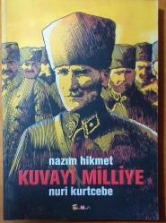 nazım hikmet kuvayı milliye / nuri kurtcebe