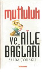 MUTLULUK VE AİLE BAĞLARI