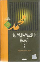 HZ. MUHAMMED'İN HAYATI 2