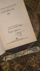 Tarihin Akışını Değiştiren Savaş: Çanakkale 1915 (İmzalı)