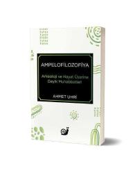 Ampelofilozofiya (Arkeoloji ve Hayat Üzerine Geyik Muhabbetleri)