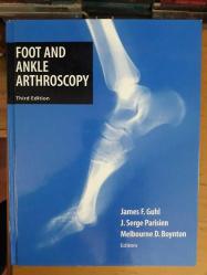 FOOT AND ANKLE ARTHROSCOPY THİRD EDİTİON
