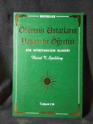 Ölümsüz (Yeni/SIFIR) Üstatların Yaşam ve Öğretisi  (Cilt: 1. - 2. - 3. Ciltler Ayrı Ayrı) (BİRİNCİ BASKI/YENİ/SIFIR)
