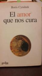El Amor Que Nos Cura (Psicologia