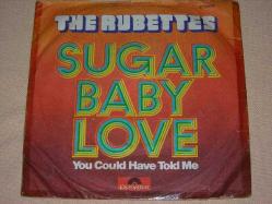 THE RUBETTES - SUGAR BABY LOVE - YOU COULD HAVE