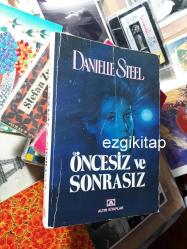 öncesiz ve sonrasız - danielle steel