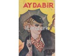 AYDABİR DERGİSİ 1.YIL 1.CİLT NADİR. 1935 MÜNİF FEHİM KAPALARI