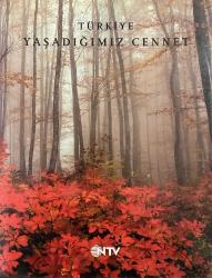LOT.7 » TÜRKİYE YAŞADIĞIMIZ CENNET ,NTV YAYINLARI