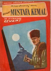 ATATÜRK'ÜN ONA HAKARET EDEN BOZKURD ADLI KİTABA VE YAZARI ARMSTRONGA'A CEVABI.RRRR