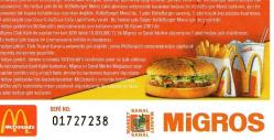 MİGROS McDONALD'S ALIŞVERİŞ ÇEK 2001.10.000.000A KADAR ALIŞVERİŞE 1 ÇEK ALMA ŞANSI