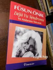 deja vu sendromu ve anılarıma yolculuk - füsun önal (imzalı)