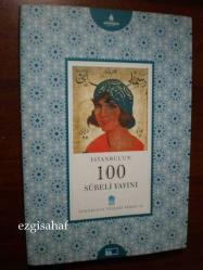 istanbul'un 100 süreli yayını - ergun çınar