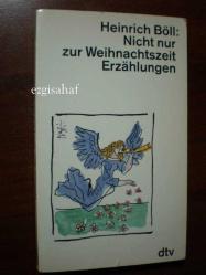 nicht nur zur weihnachtszeit - heinrich böll (alm)