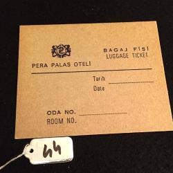 BİLET PERA PALAS BAGAJ FİŞİ 44