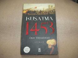 KUŞATMA 1453 - OKAY TİRYAKİOĞLU - 283 SAYFA