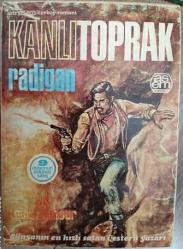 KANLI TOPRAK Radigan L'AMOUR Western vahşi batı kovboy romanı - BASKISI YOK KOLEKSİYONLUK ARŞİVLİK