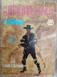 KORKUNÇ TAKİP LOUiS L'AMOUR Catlow Western vahşi batı kovboy romanı - BASKISI YOK KOLEKSİYONLUK