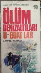 ÖLÜM DENİAZALTILARI U-BOAT LAR 2. ikinci dünya savaşı belgeseli BÜYÜK Savaş romanı BASKISI YOK