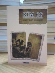 Kim O? Bilinmezin Kapısını Aralamak - Hakkı Suat Yılmazer
