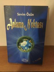 ANLAMA NOKTASI SEVİM ÖZÜN