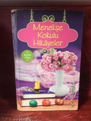 MENEKŞE KOKULU HİKAYELER