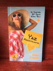 YAZ MACERALARIM - 14 Yaşında Bir Genç Kızım Ben - 4 Deniz ERBULAK