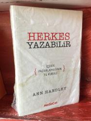 HERKES YAZABİLİR İçerik Pazarlamasının 74 Kuralı ANN HANDLEY