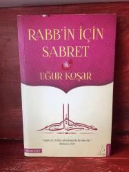 RABB'İN İÇİN SABRET UĞUR KOŞAR