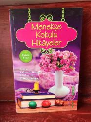 MENEKŞE KOKULU HİKAYELER