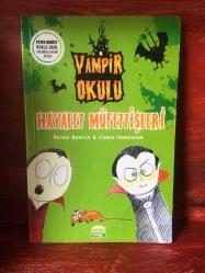 VAMPİR OKULU - HAYALET MÜFETTİŞLERİ PETER BENTLY & CHRIS HARRISON