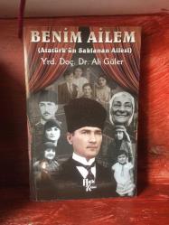 BENİM AİLEM ATATÜRK'ÜN SAKLANAN AİLESİ ALİ GÜLER