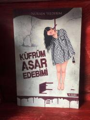 Küfrüm Aşar Edebimi Nursen Yıldırım