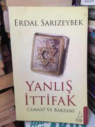 YANLIŞ İTTİFAK CEMAAT VE BARZANİ - ERDAL SARIZEYBEK