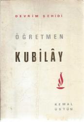 DEVRİM ŞEHİDİ ÖĞRETMEN KUBİLAY