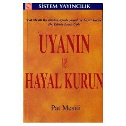UYANIN VE HAYAL KURUN - PAT MESITI