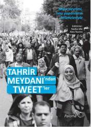 TAHRİR MEYDANI'NDAN TWEET'LER - NADIA IDLE & ALEX NUNNS