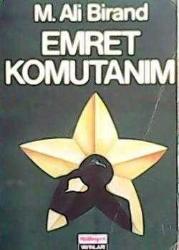 EMRET KOMUTANIM - M.ALİ BİRAND